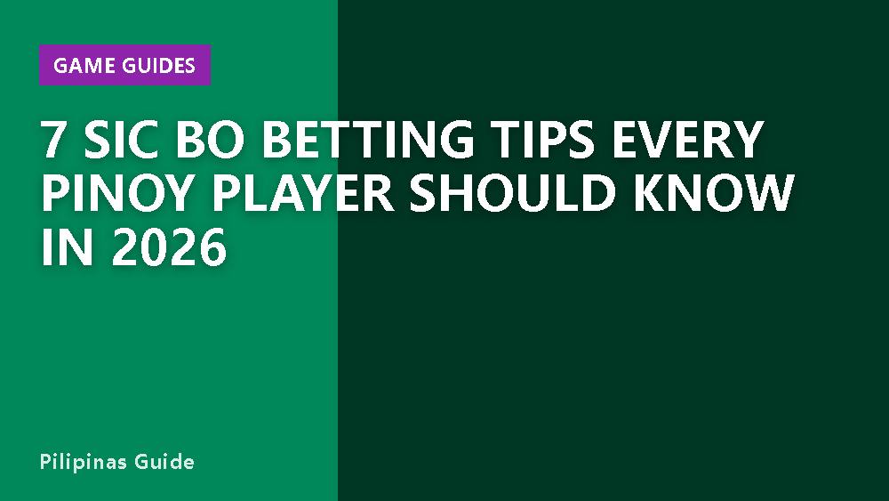 7 Sic Bo Betting Tips Every Pinoy Player Should Know in 2026